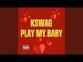 Play My Baby mp3