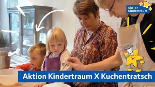 Aktion Kindertraum X Kuchentratsch