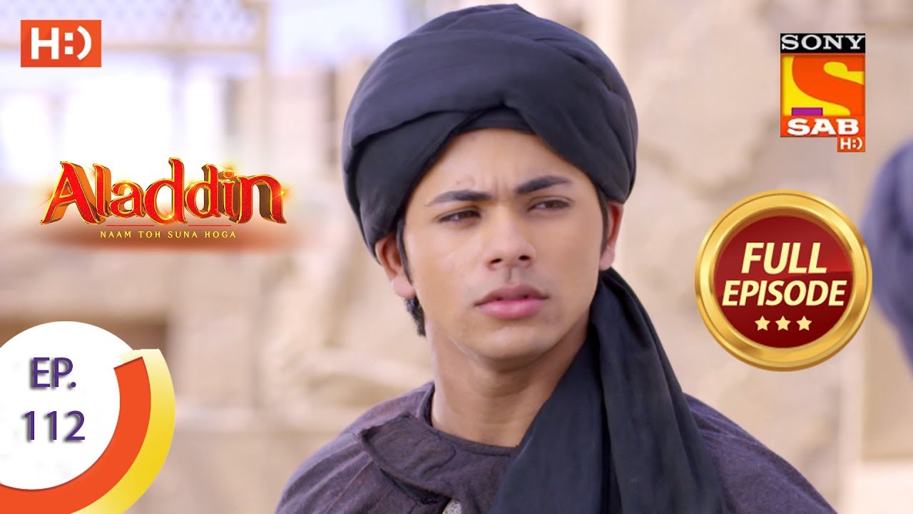 Aladdin   Ep 112   Full Episode   18th January 2019