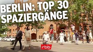 Die 30 schönsten Spaziergänge durch Berlin | 30 Favoriten