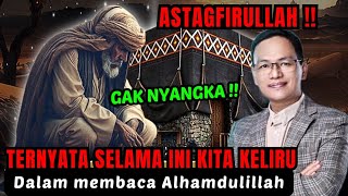 It turns out this is the correct way to read ALHAMDULILLAH #syaifulkarim #hakikat #makrifat #dhikr