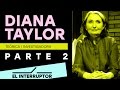 La performance como elemento rupturista - Diana Taylor