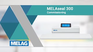 MELAseal 300 | Comissioning Guide