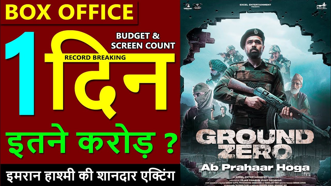 Ground Zero Box Office Collection Day 1, ground zero 1st day collection, emraan hashmi