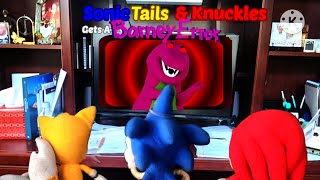 Kb Sonic Tails & Knuckles Gets A Barney Error Keeling Plush Show