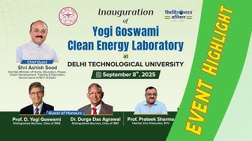 Event Highlight of Inauguration of the Yogi Goswami Clean Energy Laboratory DTU
