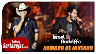 Isreal e Rodolffo - Namoro de Inverno