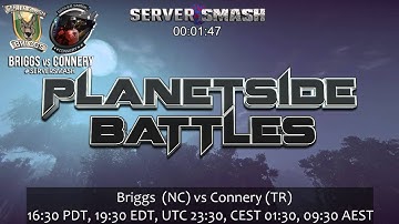Server Smash Briggs [NC] vs Connery [TR] Part 1