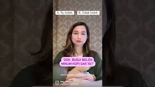 IBU MENYUSUI BOLEH MINUM KOPI?