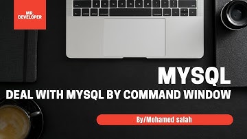 SQL with MYSQL in Arabic # 05 + Deal with MySQL with command window