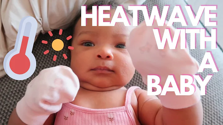 HOW TO SURVIVE A HEATWAVE WITH A NEWBORN BABY! & s...