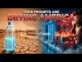 Your Prompts are Drying Up America