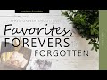 Favorites, Forevers and the Forgotten (#favsforeverforgotten)
