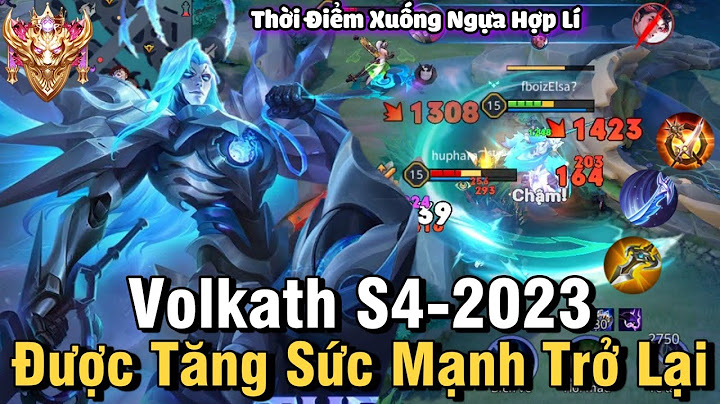 Hướng dẫn chơi tướng volkath năm 2024