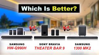 Premium Soundbars Comparison | Samsung HW-Q990H vs Sony Bravia Theater Bar 9 vs JBL Bar 1300 Mk2