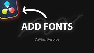 How To DOWNLOAD & INSTALL New Fonts | Davinci Resolve