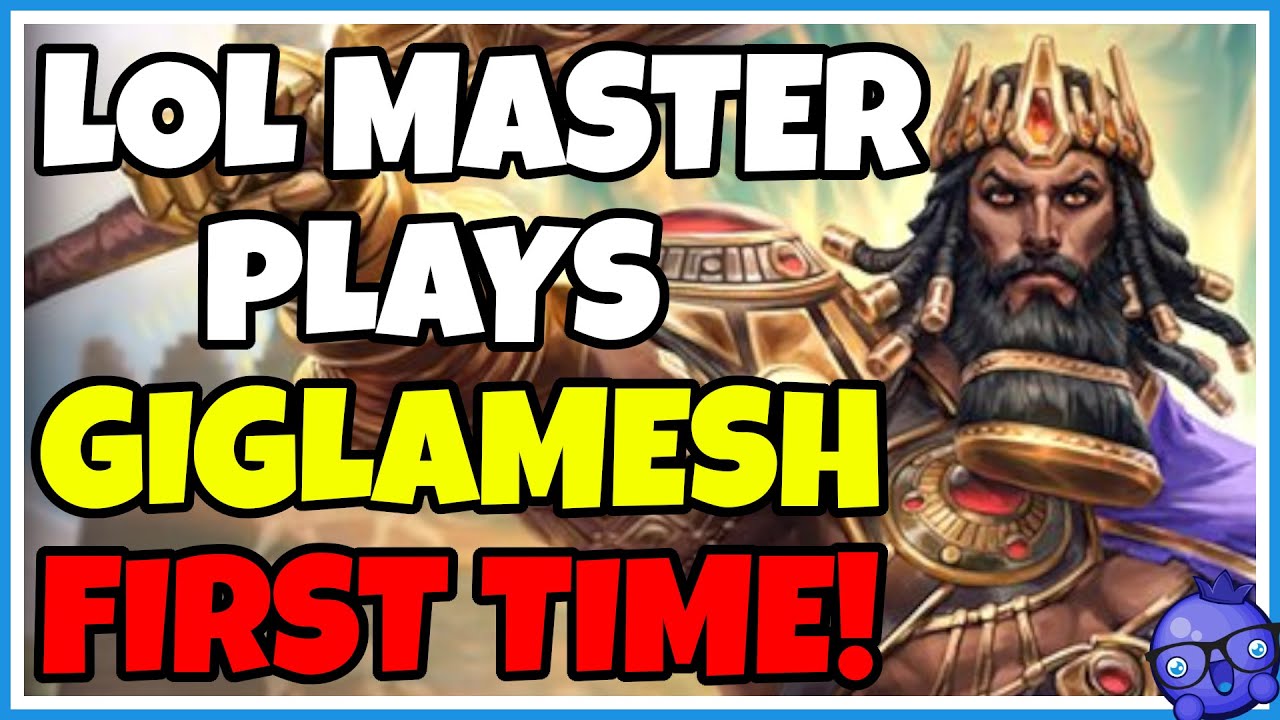 10 Year LoL Main plays Gilgamesh for the FIRST TIME! - (Smite Gameplay)