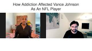 How Addiction Affected Vance Johnson As An NFL Player