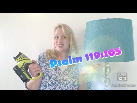 Psalm 119:105---God's Word is a LAMP and a LIGHT!!!