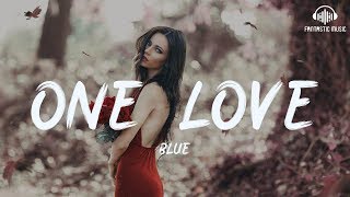 Blue - One Love [ lyric ]