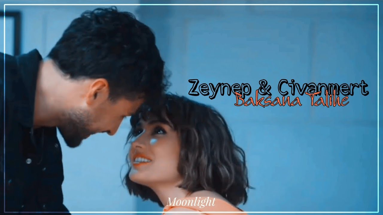 Zeynep & Civanmert | Baksana Talihe [ Seni Kalbime Sakladım ]