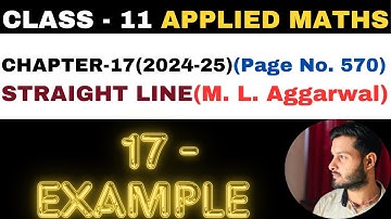 17 Example l Chapter17 l STRAIGHT LINE l example17 l Class 11th Applied Maths l M L Aggarwal 2024-25