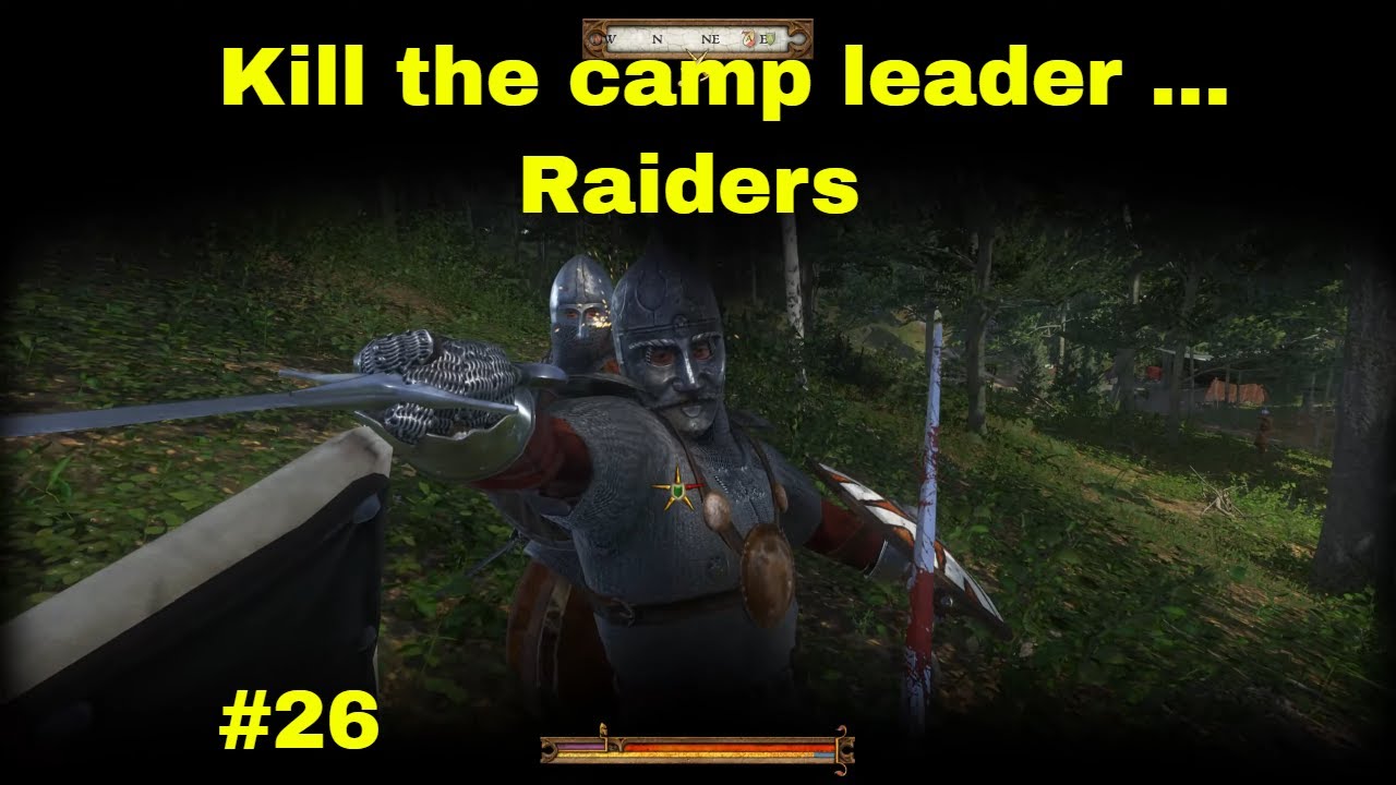 Kill the camp leader ... Raiders - Kingdom Come Deliverance Gameplay PC