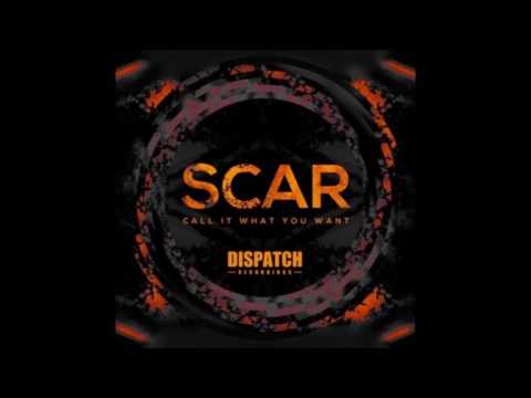 Scar - Call It What You Want
