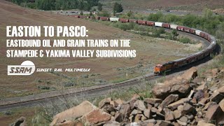 Easton to Pasco: Eastbound oil and grain trains on the Stampede & Yakima Valley Subdivisions Easton to Pasco: Eastbound oil and grain trains on the Stampede & Yakima Valley Subdivisions