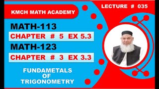 Ex 5.3 | Ch 05 | Fundamentals of Trigonometry | Math 113 | Ex 3.3 Ch 03 Math 123 |
