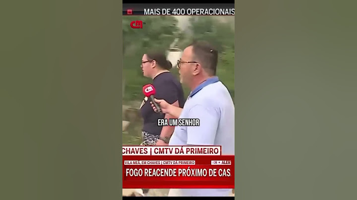 Repórter CMTV proposto a bombeiro #cmtv #bombeiros #incendio #chaves #portugal