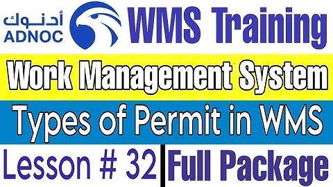 3 Types of Permit in ADNOC WMS | Lesson # 32