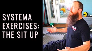 Systema Exercises: The Sit Up