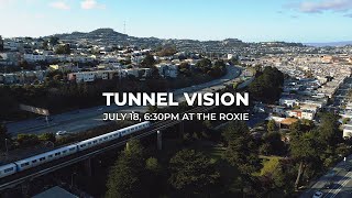 Tunnel Vision Trailer