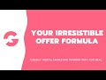 Your Irresistible Offer Formula - Digital marketing training with Tom Beal