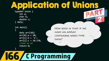 Application of Unions (Part 2)