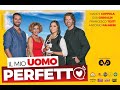 IL MIO UOMO PERFETTO (2018)