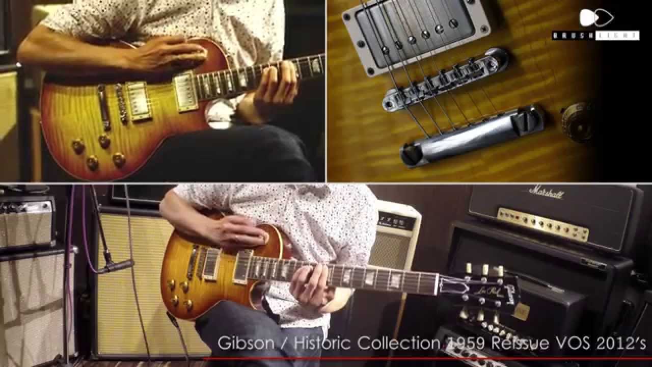 Brush eight / 【SOLD】Gibson Historic Collection 1959 Les Paul VOS