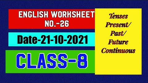 English Worksheet No.-26 | Class-8 | 21-10-2021 | TENSES | DOE worksheets