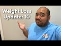 Weight Loss Journey Update: 10