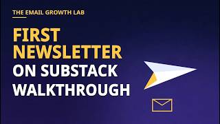 Details Your First Newsletter on Substack — Complete Walkthrough for Beginners News