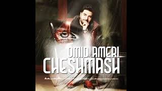 omid ameri(cheshmash)2022new song