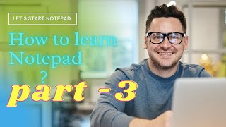 Notepad learning from beginner  to Expert ( in 7 minutes) Part -3 | #avyaeducation