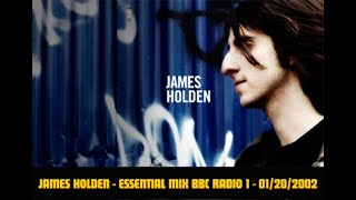 James Holden - Essential Mix BBC Radio 1 - (20/01/2002) + Tracklist