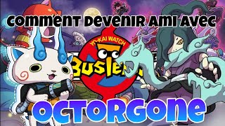 Comment Devenir Ami Avec Octorgone Yo Kai Watch Blasters