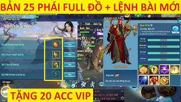 VLTK Mobile Lậu 25 Phái Có Full lệnh bài quân hàm mới Bát Hoang Lệnh - chuẩn bị up Thần Thoại