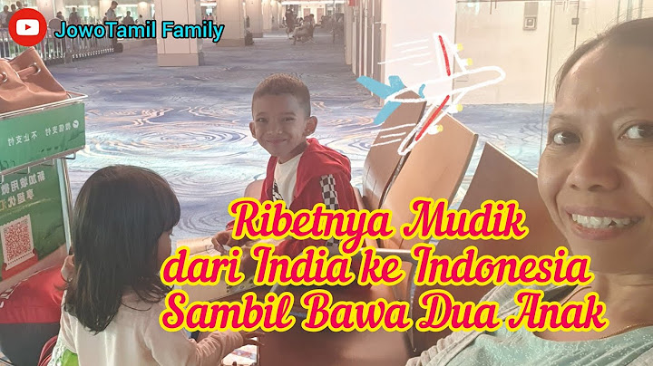 Perjalanan Pulang dari India ke Indonesia | Mudik Lebaran 2024
