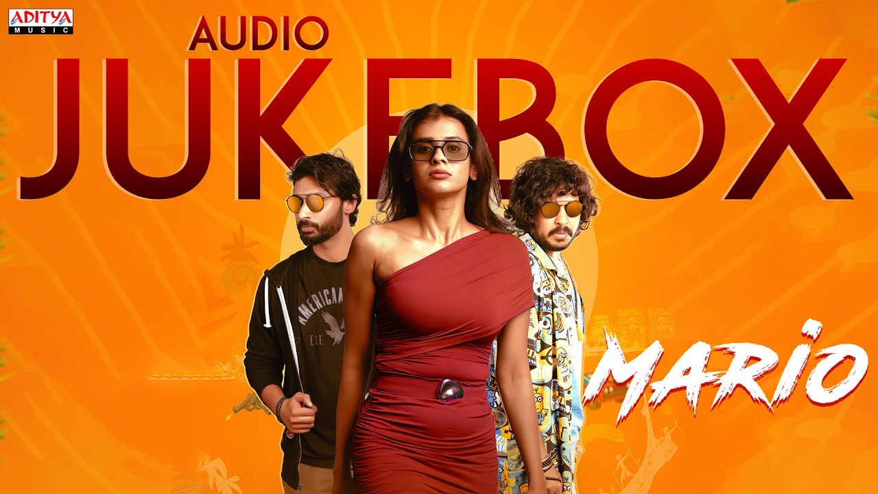 Mario Audio Jukebox | Hebah Patel, Anirudh Sreevatsav| Kalyanji Gogana | Sai Karthic | Rakendu Mouli