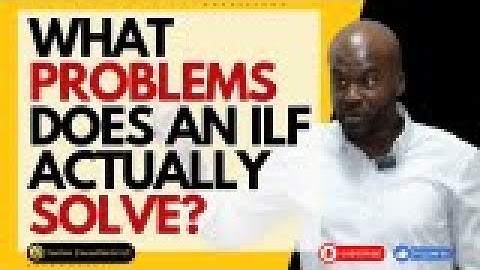 What Problems Does an ILF Actually Solve?