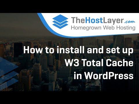 How to install and set up W3 Total Cache in WordPress